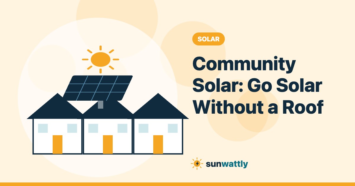Illustrated header: Community Solar: Go Solar Without a Roof