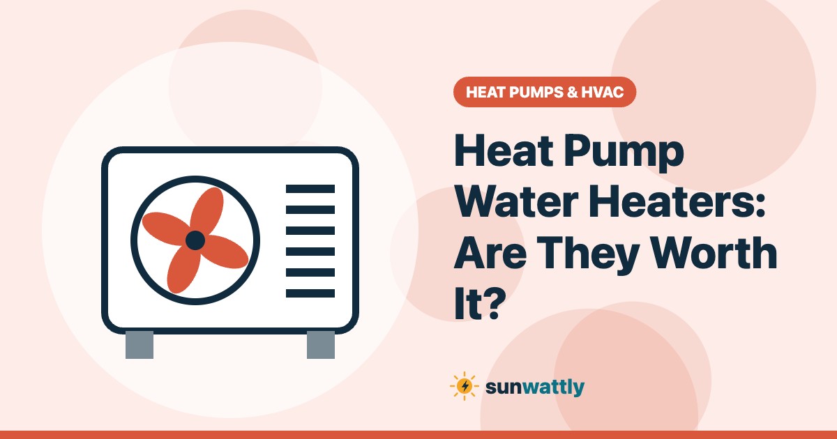 Illustrated header: Heat Pump Water Heaters: Are They Worth It?