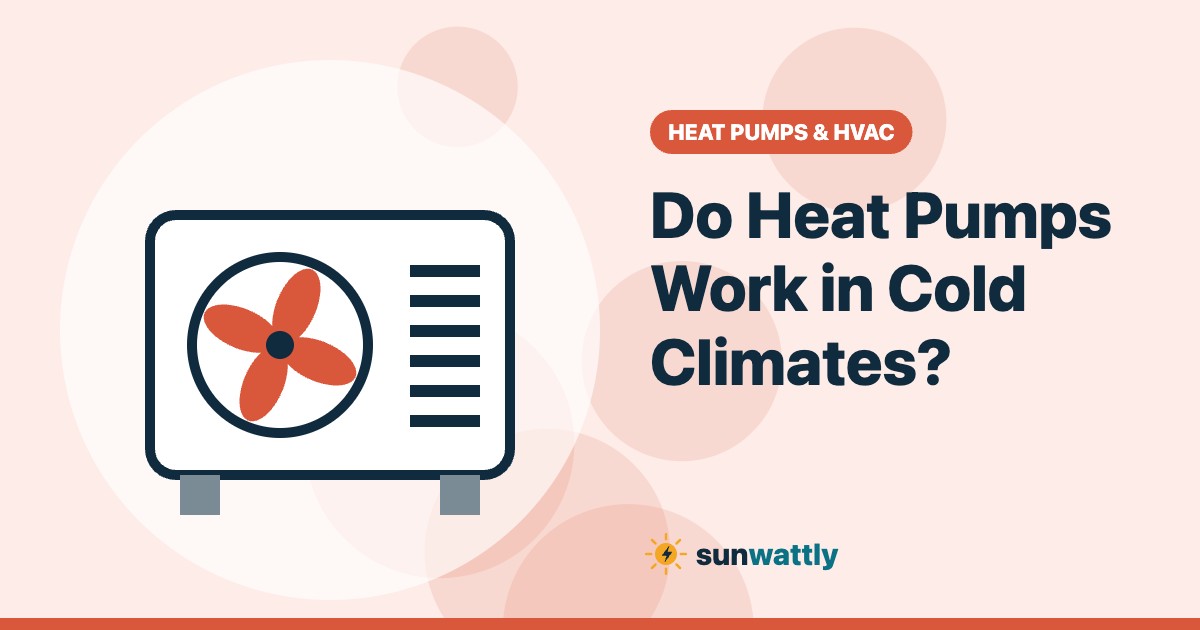 Illustrated header: Do Heat Pumps Work in Cold Climates?