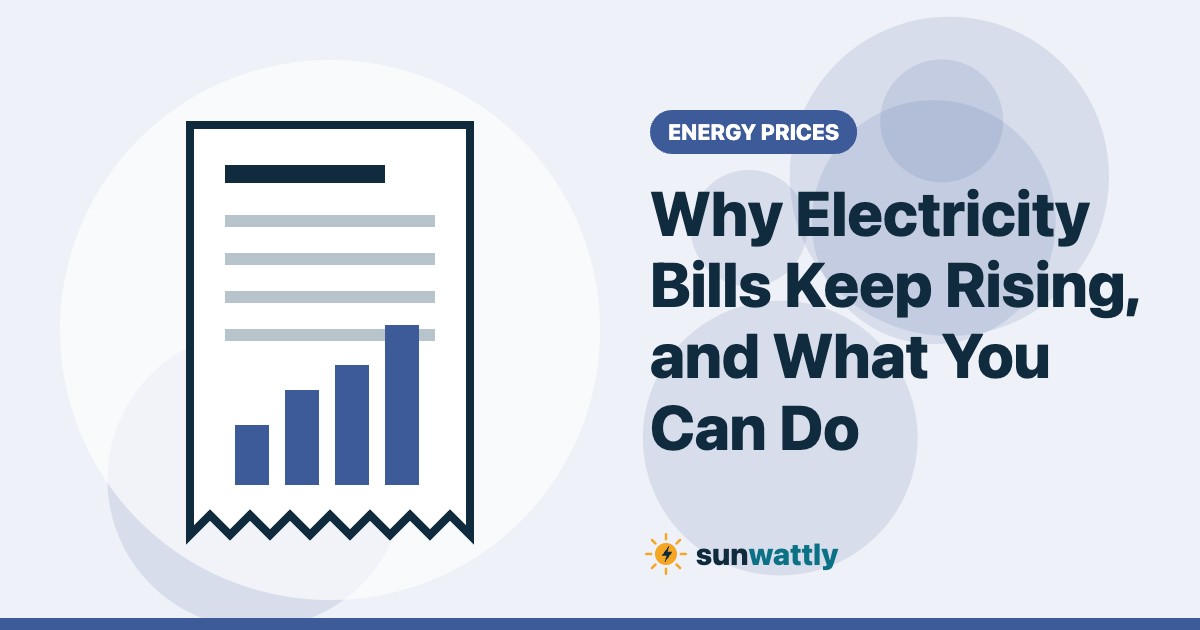 Illustrated header: Why Electricity Bills Keep Rising, and What You Can Do